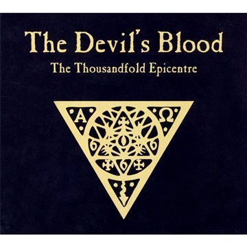 the Devil'S Blood - The Thousandfold Epicentre