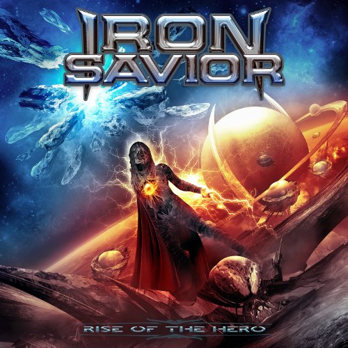 Iron Savior - Rise of the Hero (Ltd.Digipak)