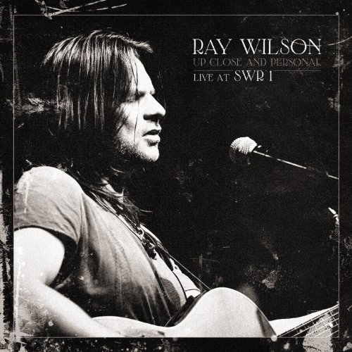 Ray Wilson - Up Close and Personal: Live at Swr 1