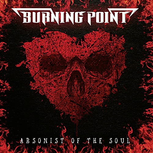 Burning Point - Arsonist Of The Soul