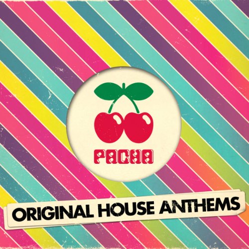 Various - Pacha Original House Anthems