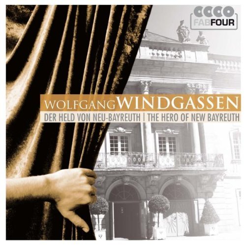 Wolfgang Windgassen - Windgassen: der Held Von Bayreuth