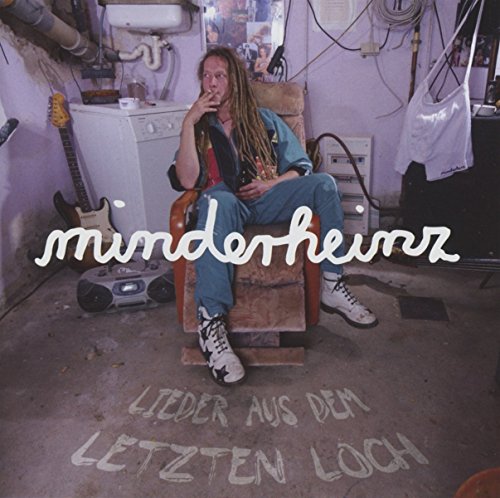 Minderheinz - Lieder aus dem letzten Loch