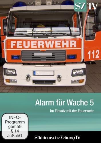  - Alarm für Wache 5