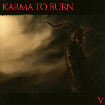 Karma to Burn - V