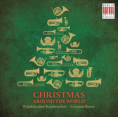 Windsbacher Knabenchor & German Brass - Christmas Around the World