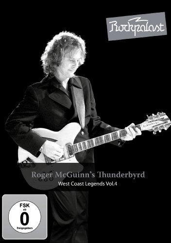 Roger McGuinn's Thunderbyrd - West Coast Legends 4 - Rockpalast 