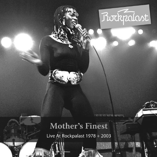 Mother'S Finest - Live At Rockpalast