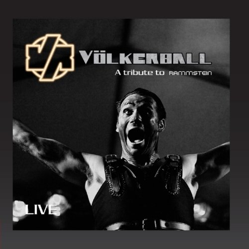 Völkerball - Live (A Tribute to Rammstein (Live))