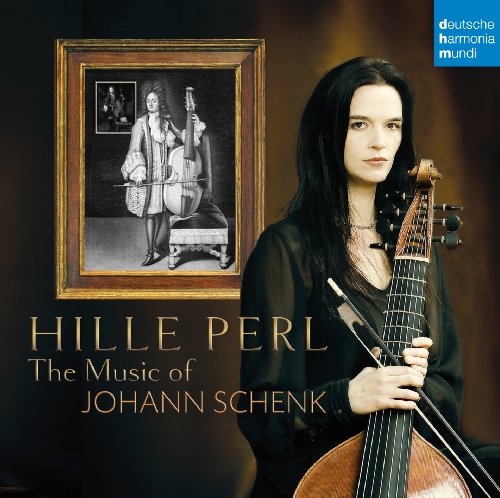 Perl , Hille - The Music of Johann Schenk