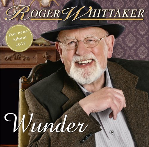 Roger Whittaker - Wunder