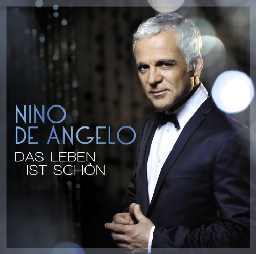 Nino De Angelo - Das Leben Ist Schön