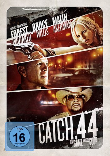  - Catch .44 - Der ganz große Coup