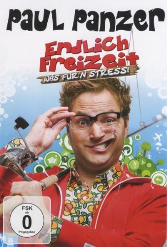  - Paul Panzer - Endlich Freizeit - Was für'n Stress!