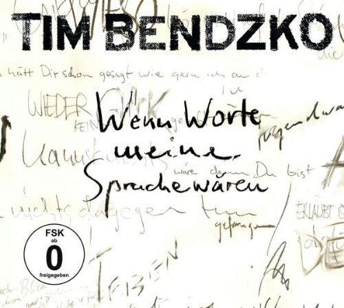 Tim Bendzko - Wenn Worte Meine Sprache Wären (Limitierte Re-Edition mit erweitertem Tracklist und Bonus DVD)