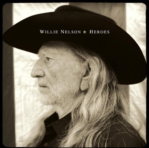 Nelson , Willie - Heroes