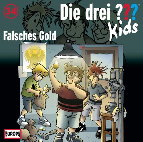 Boris Pfeiffer - Die drei ??? Kids, Folge 34: Falsches Gold