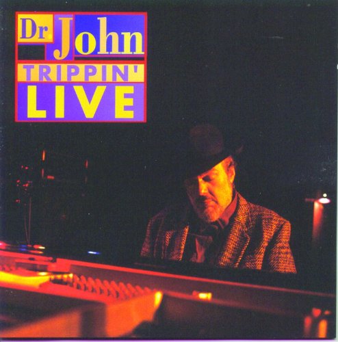 Dr.John - Trippin Live