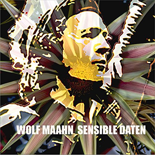 Wolf Maahn - Sensible Daten (inkl. Bonus-Track)