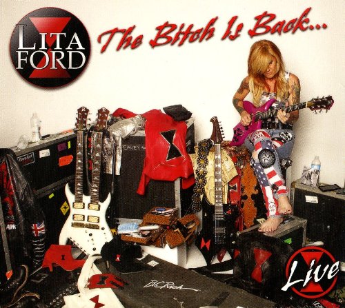 Lita Ford - The Bitch Is Back...Live