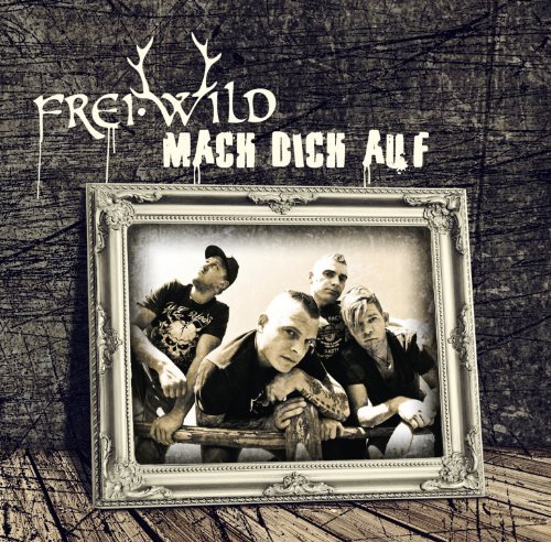 Frei.Wild - Mach Dich auf