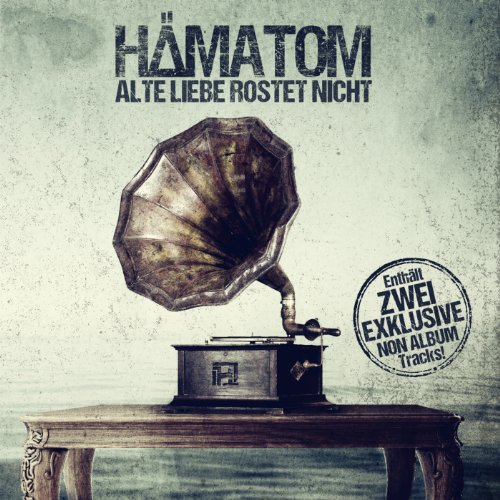 Hämatom - Alte Liebe Rostet Nicht