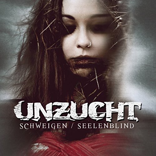 Unzucht - Schweigen/Seelenblind