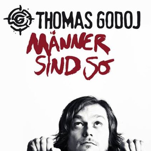 Thomas Godoj - Männer Sind So