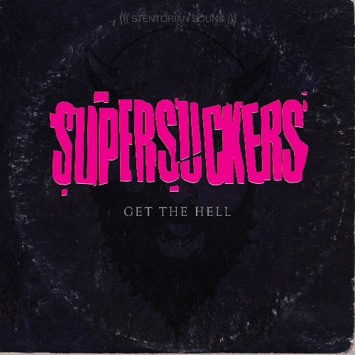 Supersuckers - Get the Hell