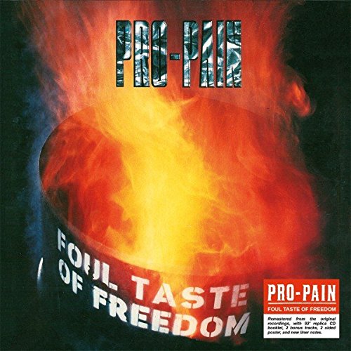 Pro-Pain - Foul Taste Of Freedom (Re-Release)