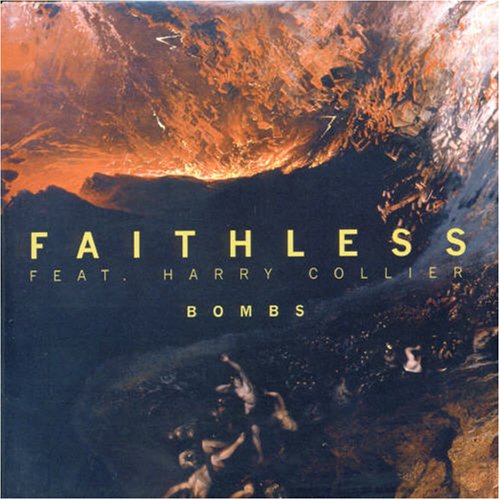 Faithless feat. Collier , Harry - Bombs (Maxi)