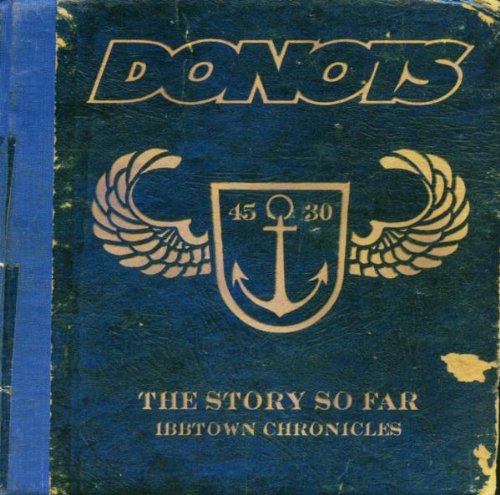 Donots - The story so far- ibbtown chronicles