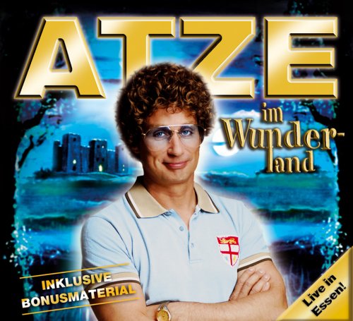 Atze Schröder - Atze im Wunderland