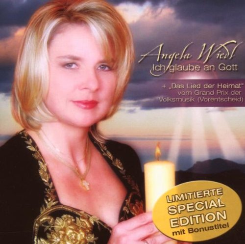 Angela Wiedl - Ich Glaube An Gott-Special Edition