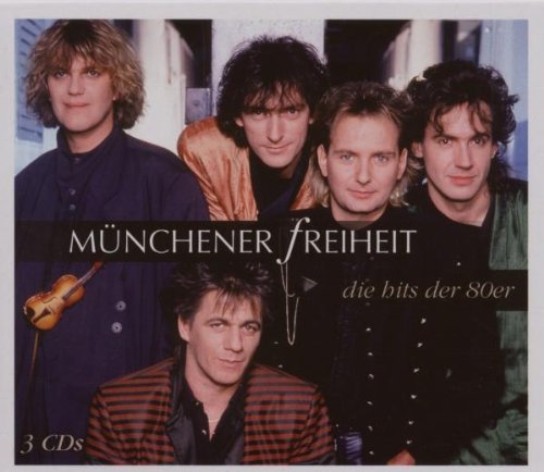 Münchener Freiheit - Die Hits der 80er