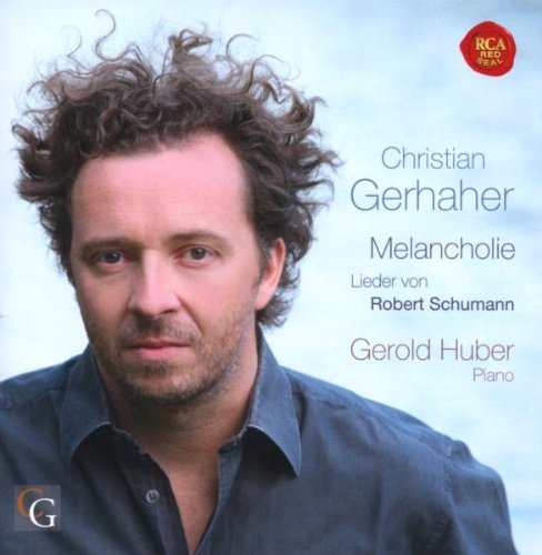 Gerhaher , Christian - Lieder von Robert Schumann