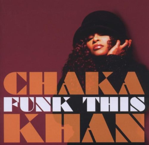 Chaka Khan - Funk This