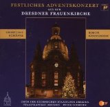  - Festliches Adventskonzert aus der Dresdner Frauenkirche