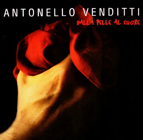 Antonello Venditti - Dalla Pelle Al Cuore