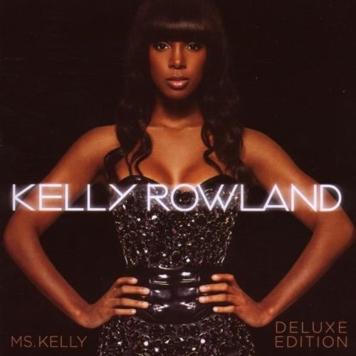 Rowland , Kelly - Ms.Kelly (Deluxe Edition)