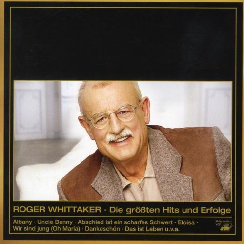 Roger Whittaker - Goldstücke-die Größten Hits & Erfolge