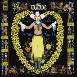 Byrds , The - Sweetheart of the Rodeo (2CD Legacy Edition)