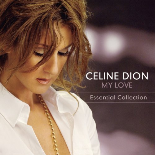 Dion , Celine - My Love: Essential Collection