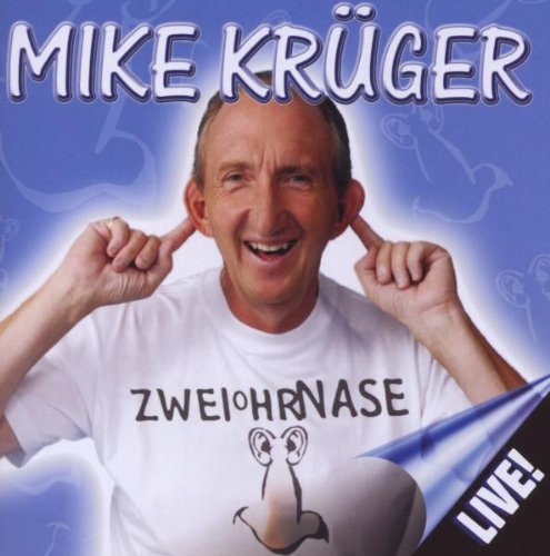 Mike Krüger - Zweiohrnase