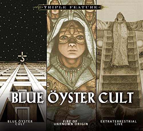 Blue Öyster Cult - Triple Feature (Blue Öyster Cult / Fire Of Unknown Origin / Extraterrestrial Live) (DigiPak Edition)