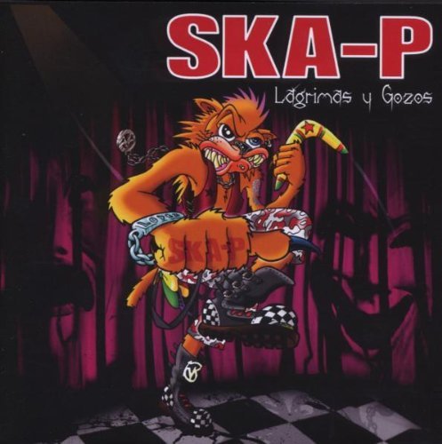 Ska-P - Lagrimas Y Gozos