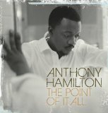 Hamilton , Anthony - Ain't  Nobody Worryin