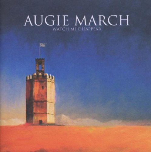 March , Augie - Watch Me Disappear