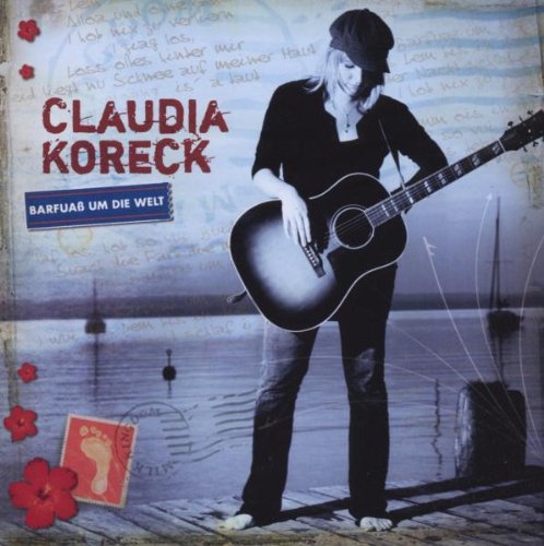 Koreck , Claudia - Barfuaß Um die Welt