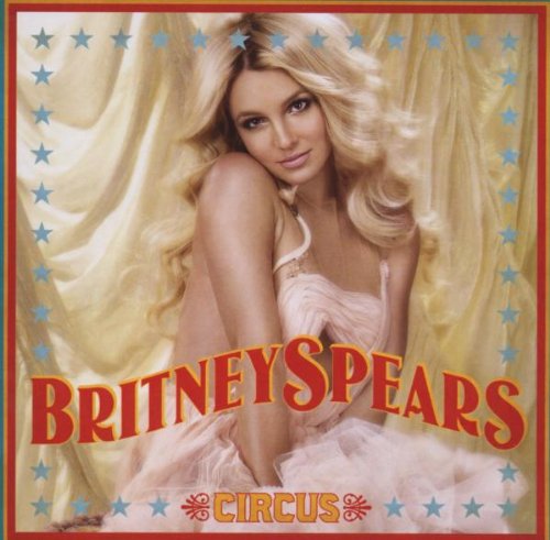 Spears , Britney - Circus (Deluxe Edition)